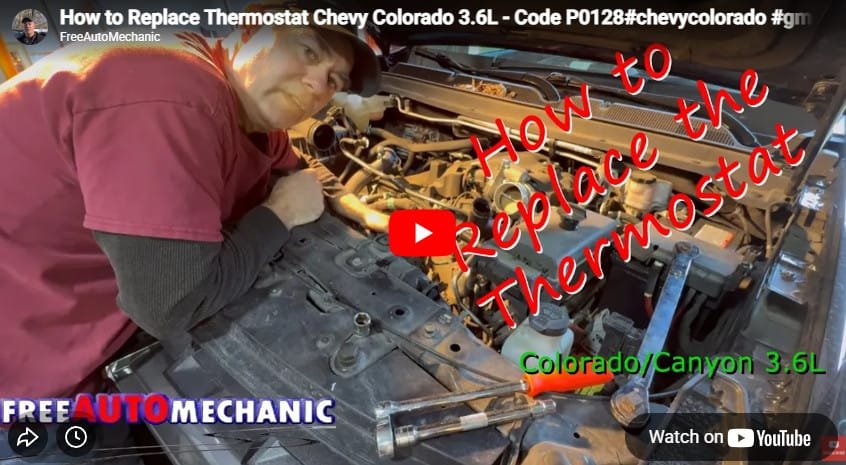 Thermostat Replacement Video 2021 Chevy Colorado 3.6